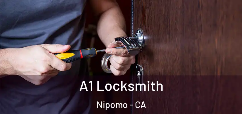  A1 Locksmith Nipomo - CA