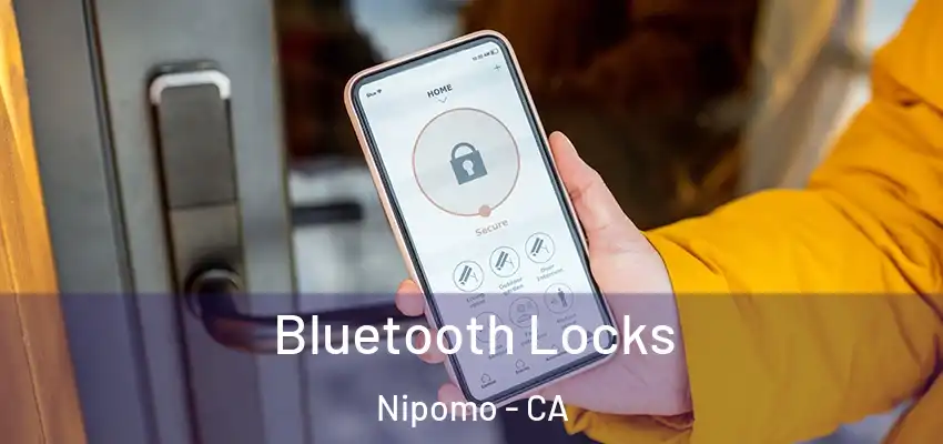  Bluetooth Locks Nipomo - CA