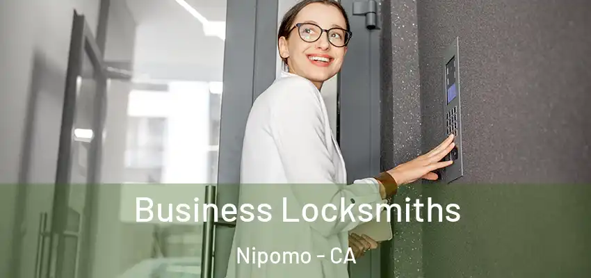  Business Locksmiths Nipomo - CA
