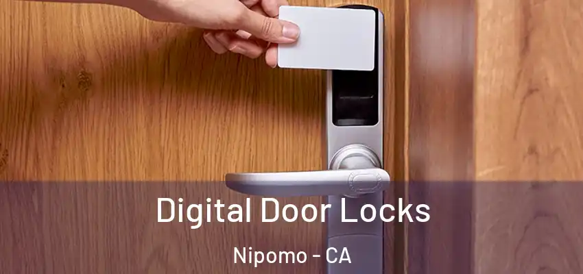  Digital Door Locks Nipomo - CA