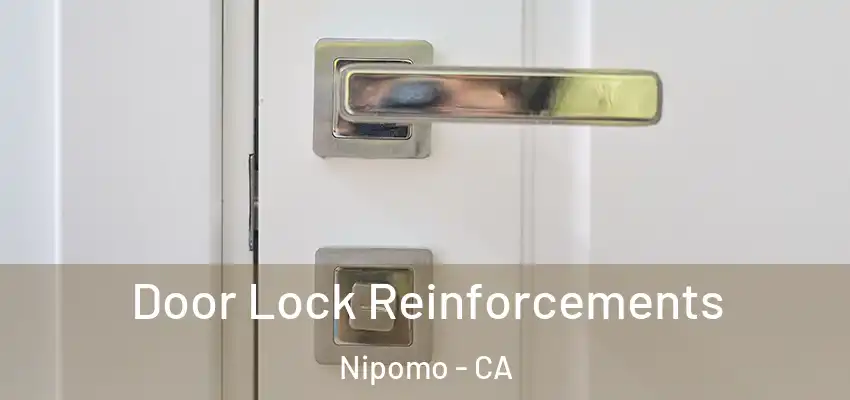  Door Lock Reinforcements Nipomo - CA
