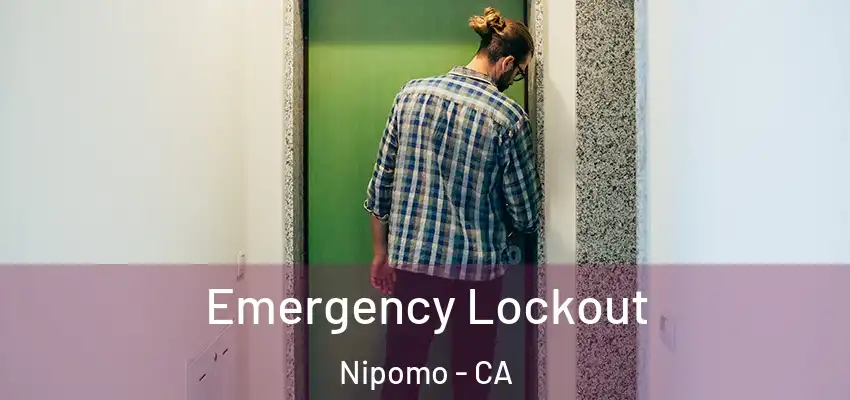  Emergency Lockout Nipomo - CA