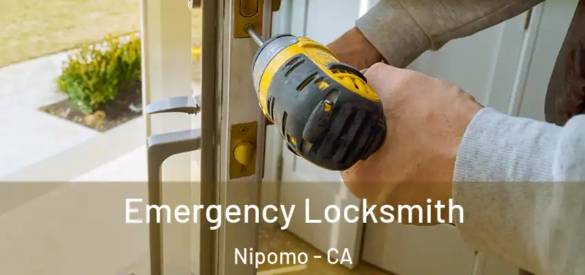  Emergency Locksmith Nipomo - CA