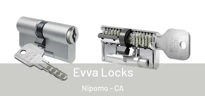 Evva Locks Nipomo - CA