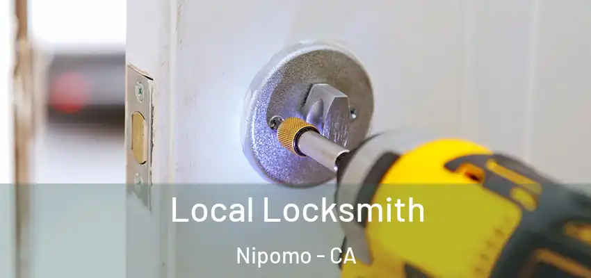 Local Locksmith Nipomo - CA