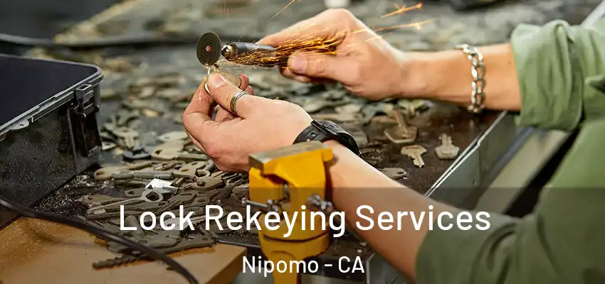  Lock Rekeying Services Nipomo - CA
