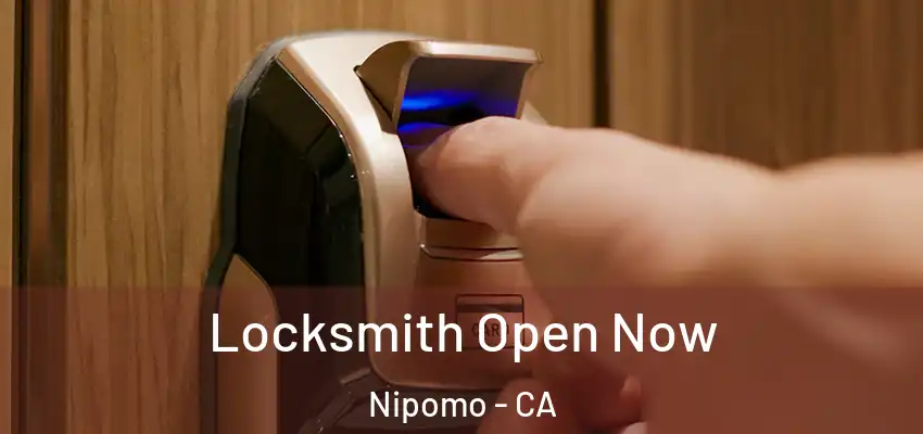  Locksmith Open Now Nipomo - CA