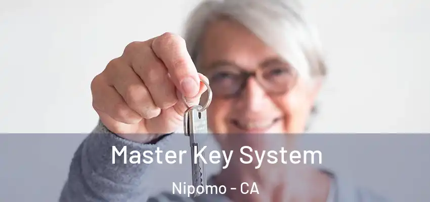  Master Key System Nipomo - CA