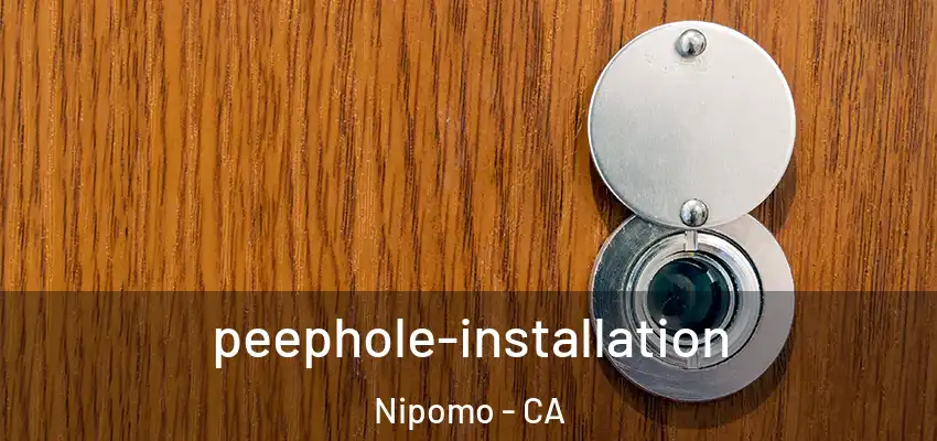  peephole-installation Nipomo - CA