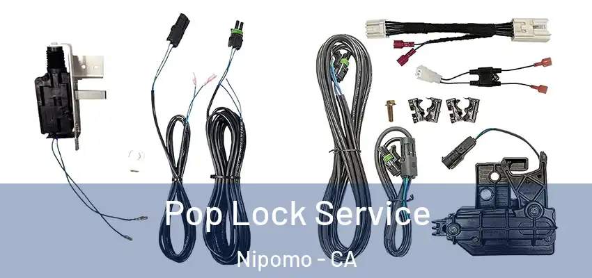  Pop Lock Service Nipomo - CA