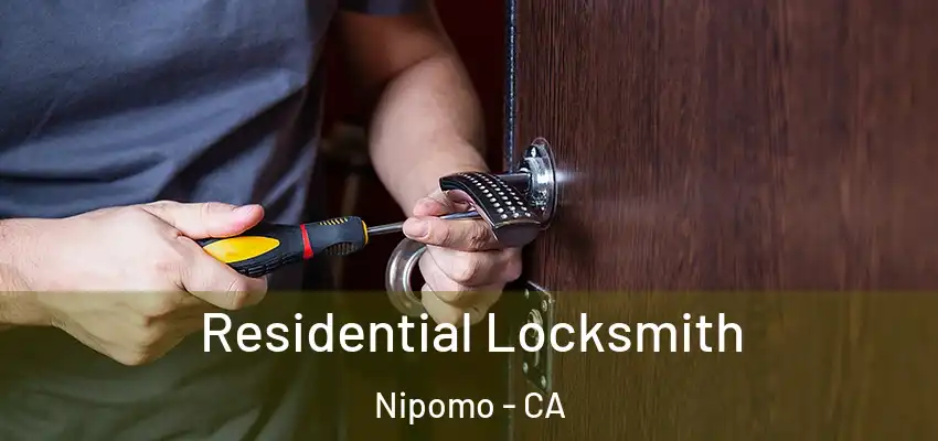  Residential Locksmith Nipomo - CA