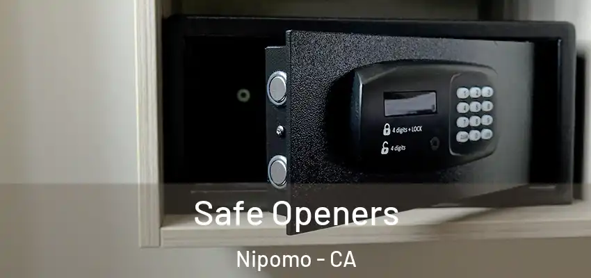  Safe Openers Nipomo - CA