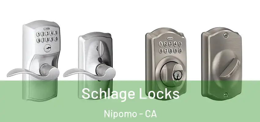  Schlage Locks Nipomo - CA