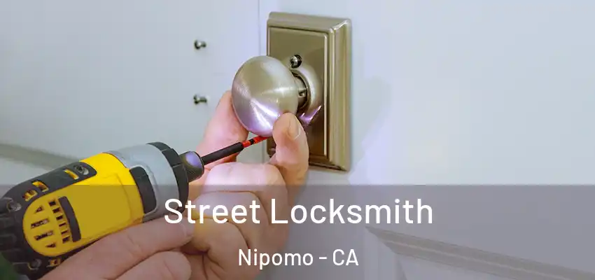  Street Locksmith Nipomo - CA